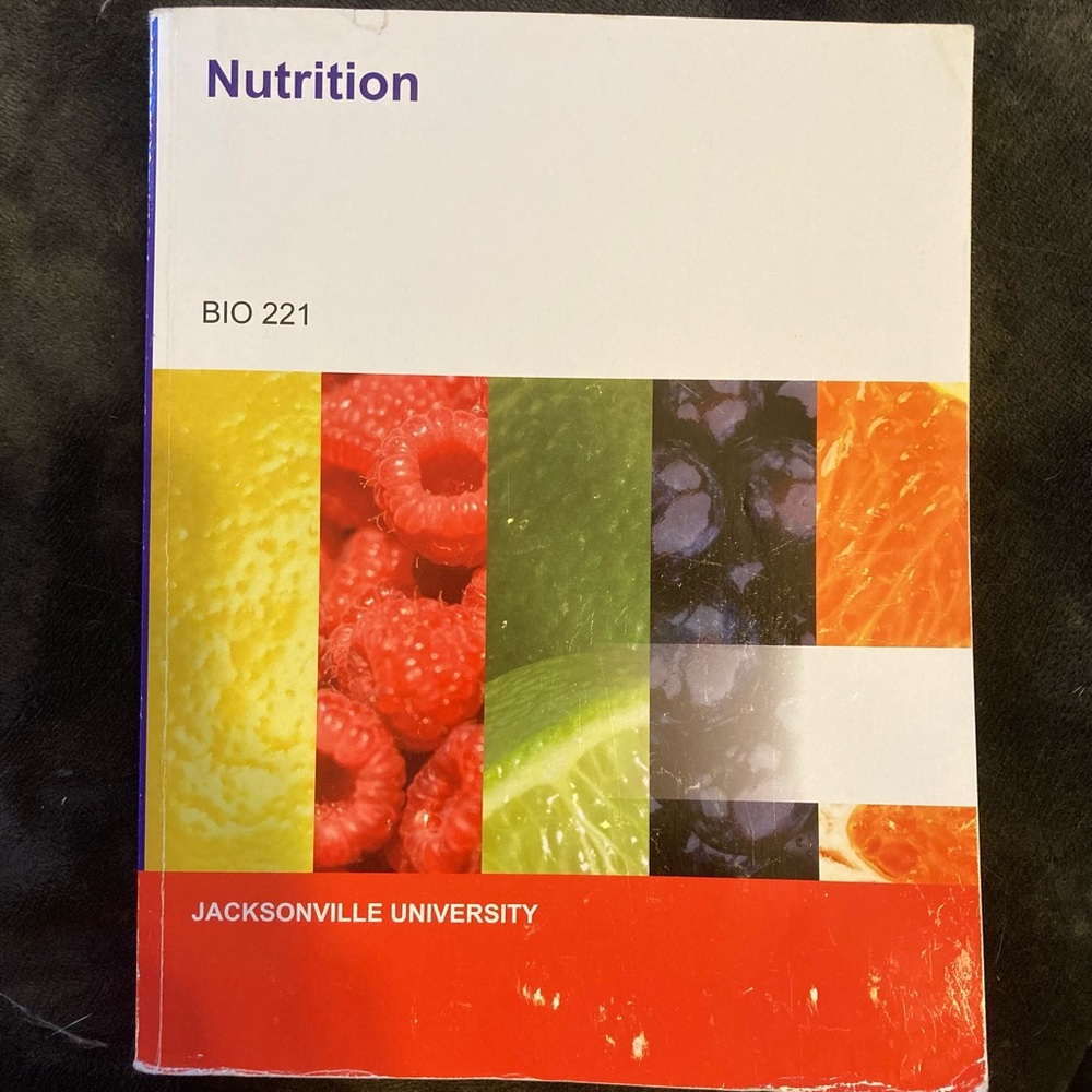 Bio 221 Nutrition textbook for Jacksonville University